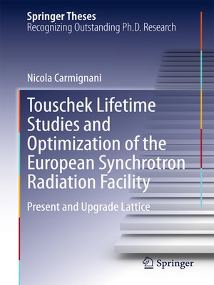 cover image of Touschek Lifetime Studies and Optimization of the European Synchrotron Radiation Facility